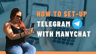 How To Set Up Telegram Bot in Manychat 2022