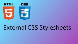 HTML & CSS 2020 Tutorial 10 - Styling your website with external stylesheets (CSS)