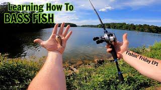 Fishin' Friday EP1 | Learning How To Bass Fish