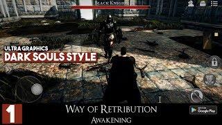 Way Of Retribution Awakening Gameplay - Dark Souls Style on Android