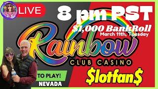 LET'S GET RICH at  the NEVADA RAINBOW CASINO  $1,000 Bankroll#livestream ,#fyp , #RAINBOWCASINO