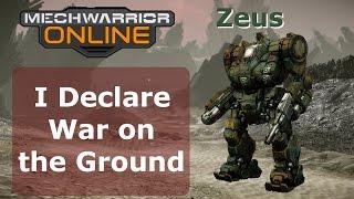 MechWarrior Online  - I Declare War on the Ground