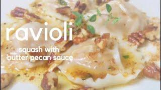 Squash Ravioli w/ Butter Pecan Sauce