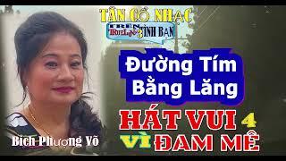 170 NHẠC Mời NAM Đường Tím Bằng Lăng   BÍCH PHƯƠNG VO 7475    Soothing Headache, Pain Anxiety Relief