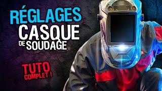 Réglage d'un casque à souder