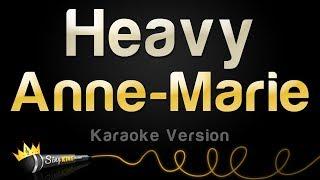 Anne-Marie - Heavy (Karaoke Version)