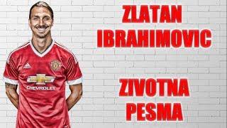 PAOR - ZLATAN IBRAHIMOVIC (ZIVOTNA PESMA)