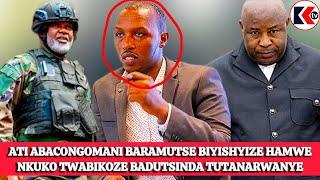 NTUCIKWE IBI BIRAKUREBAATI ABACONGOMANI BARAMUTSE BIYISHYIZE HAMWE NKATWE BADUTSINDA TUTANARWANYE