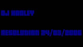 DJ HOOLEY - MC'S SPACE, NATZ, JD WALKER, E-LL & MARCUS - RESOLUTION 24/03/2006 - FULL SET