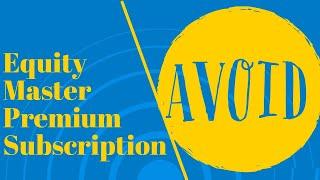 EquityMaster Premium Subscription - AVOID