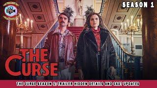 The Curse Season 1: Trailer Hidden Details And Cast Updates - Premiere Next