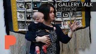 GALLERY TALK: Lily Hope - March 16, 2018