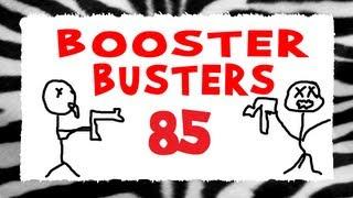 Booster Busters 85 | Lost and Nogla Annoy Boosters