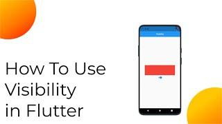 Flutter A to Z | Visibility | #21