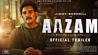 Aazam 2023 | Full Movie | New ReleasedHindi || Jimmy Shergill, Abhimanyu Singh & Indraneil Sengupta