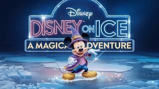 Disney on Ice | A Magical Adventure