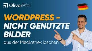 WordPress nicht genutzte Bilder aus der Mediathek löschen 