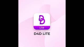 Lighter Version Of D4D Online App - Introducing the New D4D Lite