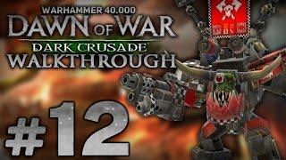 Прохождение Warhammer 40.000: DoW [Dark Crusade] за Орков - Часть #12 - Захват полуострова Деймос!