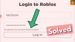 Fix roblox an unknown error occurred please try again | login problem solved