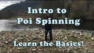 Intro to Poi Spinning Tutorial - Learn Poi Spinning - Beginner Flow!