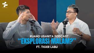 RUANG USANITA EPISOD 11: EKSPLORASI MALAM?? TAK TAKUT KE?