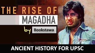 Rise of MAGADHA | Ancient History for UPSC