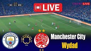 LIVE : Manchester City vs Vidad AC | Fifa Club World Cup 2025 | Full Match Streaming