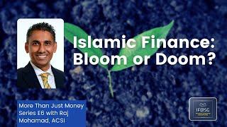 MTJM E6: Islamic Finance - Bloom or Doom? with Mr Raj Mohamad, Managing Director of Five Pillars