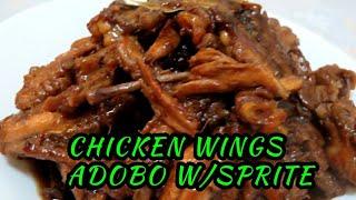 ADOBO CHICKEN WINGS WITH SPRITE | MADALING LUTUIN MASARAP KAININ | ADOBO