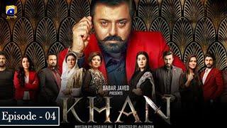 Khan Episode  4 | Nauman Ijaz | Aijaz Aslam | Shaista Lodhi