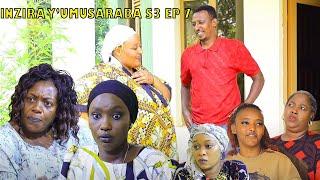 INZIRA Y'UMUSARABA S3 EP 7 ( MUSAZA wa IRIBAGIZA abenze KANYANA MAMA KANYANA yiyumvira agahinda )