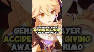 Genshin Player Accidentally Giving Away 40k Primogems