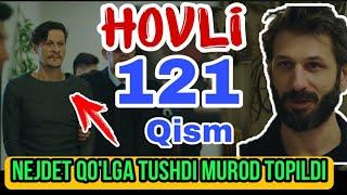 HOVLI 121-QISM O‘ZBEK TILIDA TURK SERIALI ХОВЛИ 121-КИСМ УЗБЕК ТИЛИДА СЕРИАЛИ XOVLI 124-122-123 qism