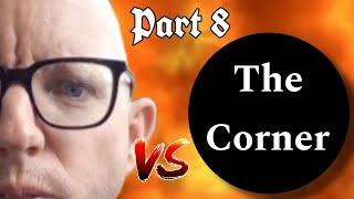 Steven Dawson vs The Corner - Part 8