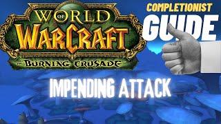 Impending Attack WoW Quest TBC completionist guide