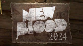 New Blood 2024 Recap