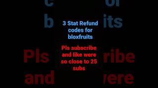 3 Stat Refund Codes for bloxfruits|Roblox