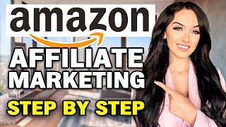 How to Start Amazon Affiliate Marketing | STEP BY STEP | Amazon Associates 2023