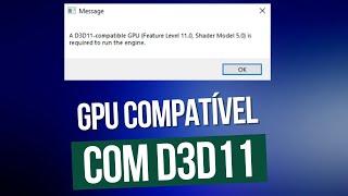 Como Corrgir o Erro GPU Compatível Com D3D11  No Windows 10