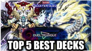 TOP 5 BEST DECKS for DUEL TRIANGLE!