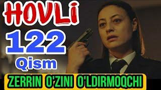 HOVLI 122-QISM O‘ZBEK TILIDA TURK SERIALI ХОВЛИ 122-КИСМ УЗБЕК ТИЛИДА СЕРИАЛИ XOVLI 123-124-125 qism