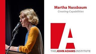 Martha Nussbaum on Creating Capabilities - The John Adams Institute