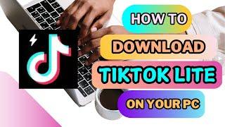 Install TikTok Lite on PC | Simple Step-by-Step Setup Guide