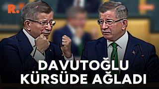 Ahmet Davutoğlu kürsüde ağladı