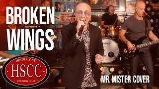 'Broken Wings 2024' (MR MISTER) Cover by The HSCC