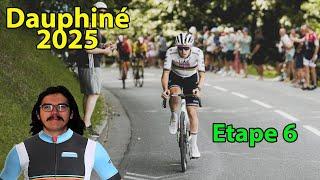 ‍️Critérium du Dauphiné 2025 : Etape 6 Débrief (Pogacar, Baudin, Martinez, Quick-Step...)