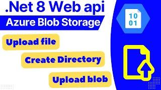 how to upload files to Azure Blob Storage in .NET Core Web API