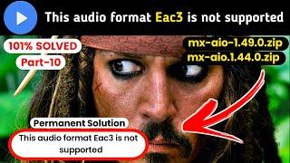 1.49.0 ARMv8 NEON Codec || EAC3 audio not supported Mx Player | custom codec 1.49.0 arm v8 neon