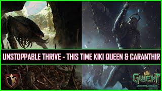 Gwent | Ultimate Kikimore Queen Thrive Almost Unstoppable | Powered by Renew & Caranthir!